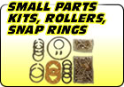 Small Parts Kits, Rollers, Snap Rings