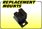 Replacement Mounts