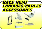 Race Hemi Linkages / Cables / Accessories