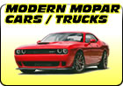 Modern Mopar Cars / Trucks